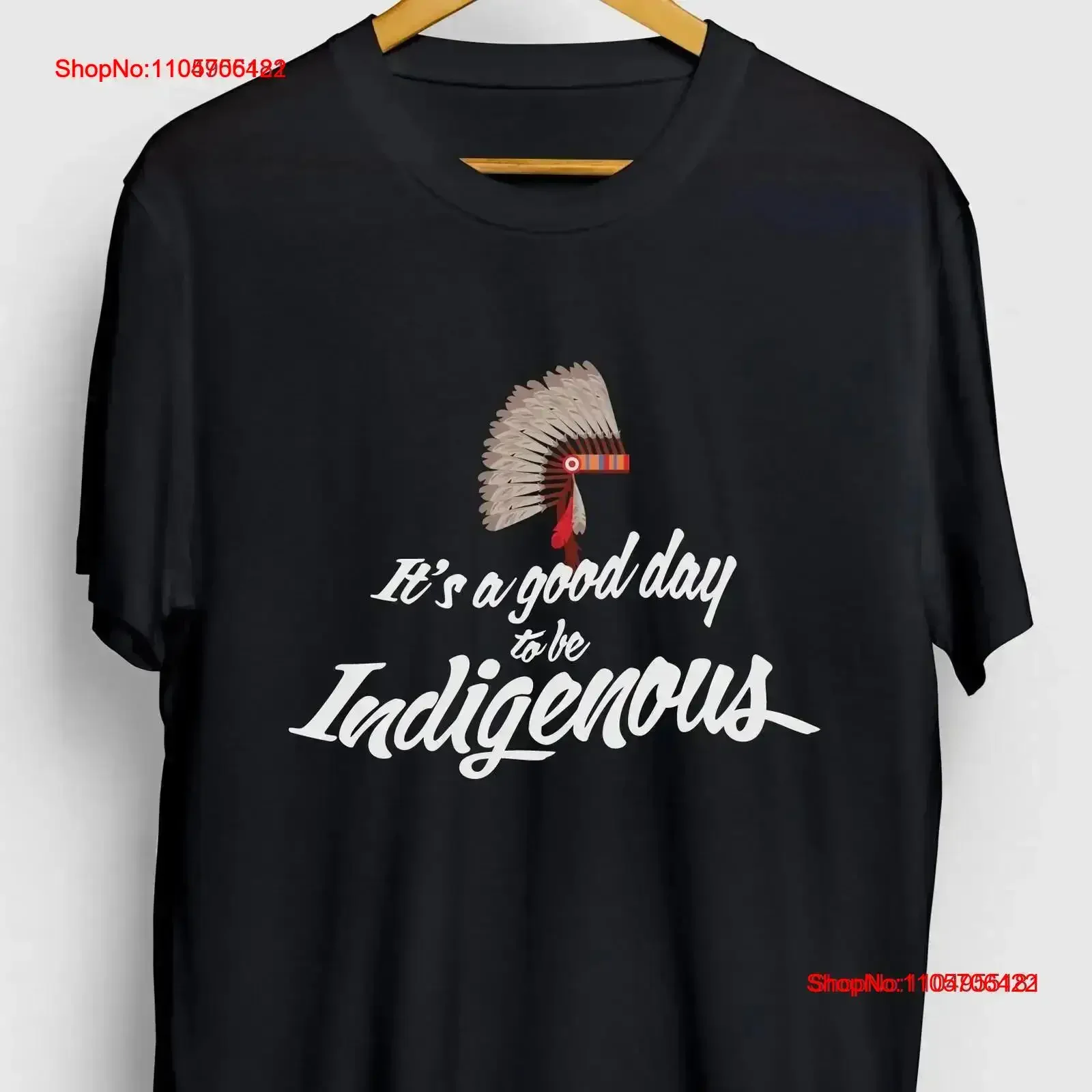 It's A Good Day To Be Indigenous Native Funny Indian T Shirt tee Youth vintage Washed fashion Comfortable Breathable Stylish