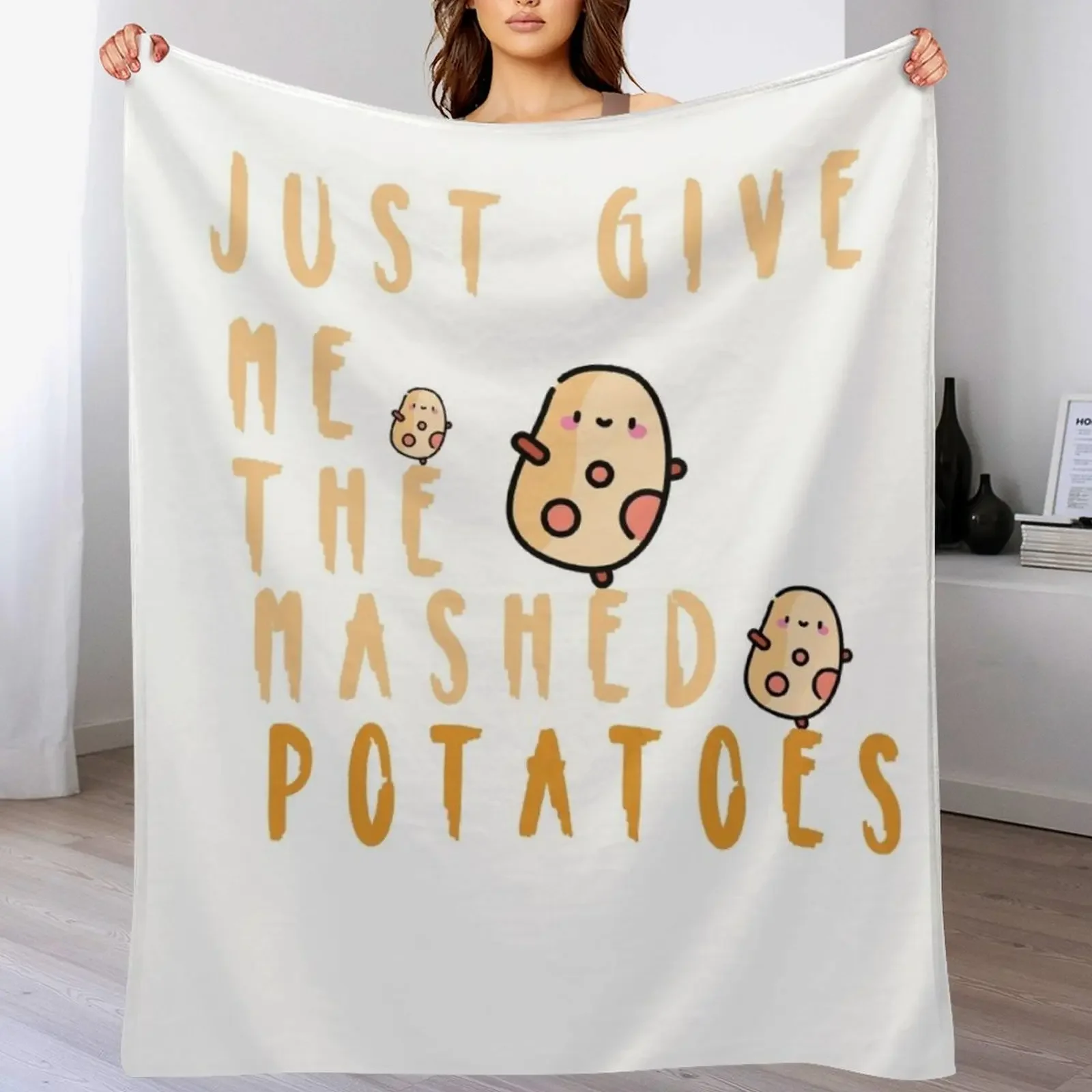 

just give me the mashed potatoes Throw Blanket Heavy Bed covers Hairys Plush Blankets