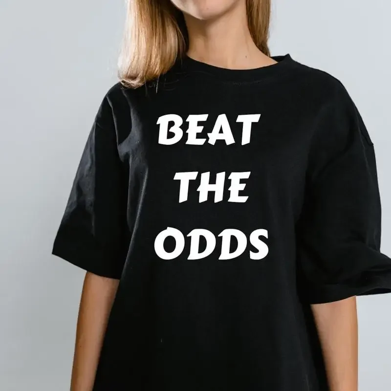 Beat The Odds Motivational T Shirt Overcome Challenges Hustle Mindset Gym Streetwear Fashion Aesthetic