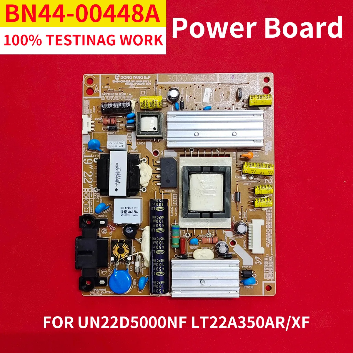 

100% test shipping for UN22D5000NF LT22A350AR power board BN44-00448A PD22A0-BDY