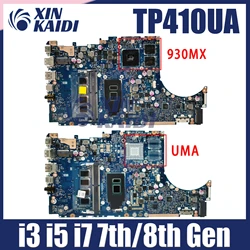 TP410UA MAINboard For VivoBook Flip 14 Q405UA TP410UF TP410UR Laptop Motherboard I3 I5 I7 CPU 930MX/UMA 8G/4G RAM 100% Working