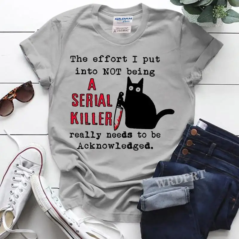 A Serial Killer Ca Acknowledged Cat Black Murder For Cat Lovers T Shirt Soild Color Women/Mens Unisex Size Tees Tops