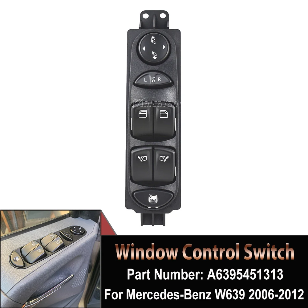 Front Left Driver Side Power Electric Window Switch 4 Door For Mercedes Benz Viano Vito W639 2006-2012 A6395451313 A6395450513