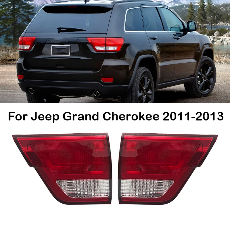 Car Rear Inner Lamp Tail Light Brake Light Lamp Tail Lamp Taillight For Jeep Grand Cherokee 2011 2012 2013 57010274AF 57010275AF