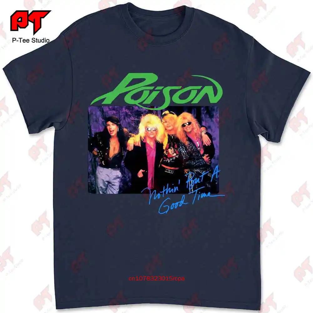 Poison Nothin But A Good Time T-shirt L0YW