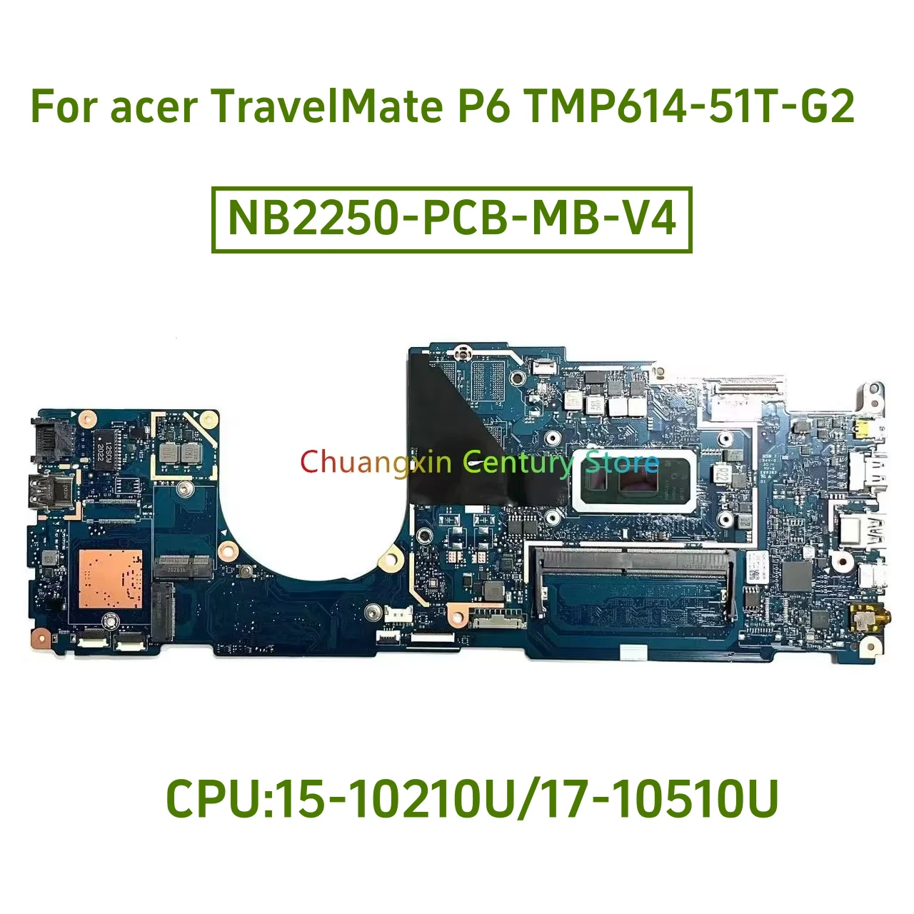 NB2250-PCB-MB-V4 Suitable for Acer P614-51T-G2 laptop with I5 I7-10TH CPU UMA 100% tested and shipped