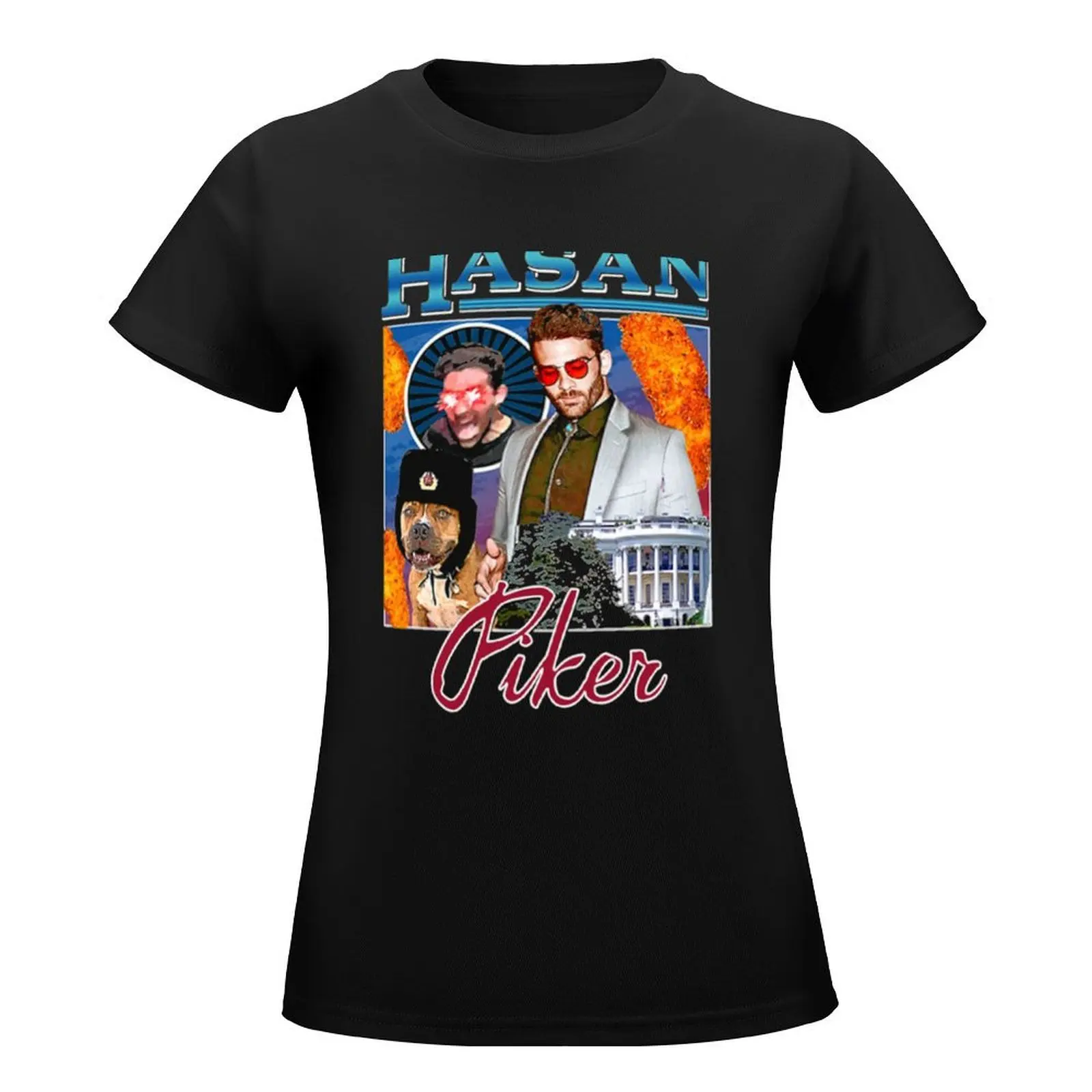 Hasan Piker T-Shirt customs design your own graphics Women t shirt