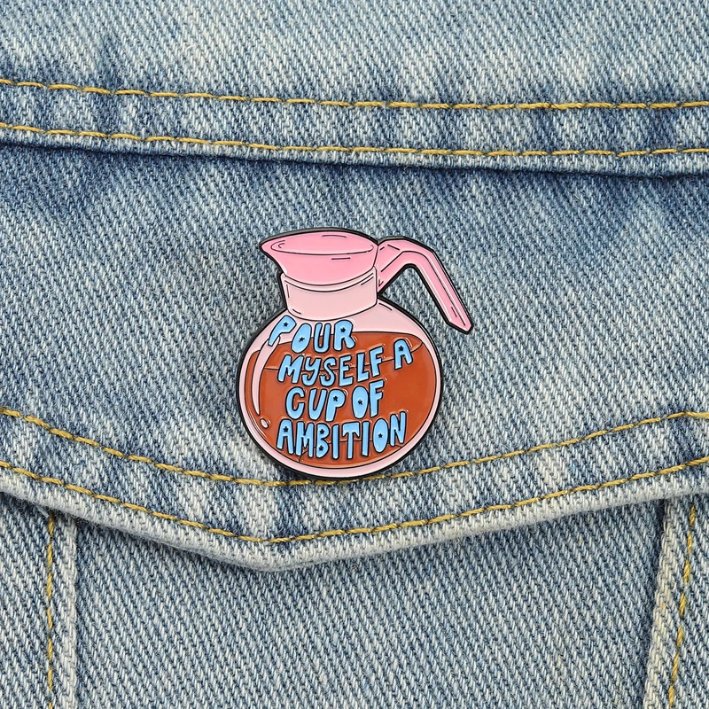 Broches en émail Pour moi-même, une tasse d'ambition, broches de cafetière, Badges à revers, dessin animé mignon, bijoux de motivation, cadeau pour amis