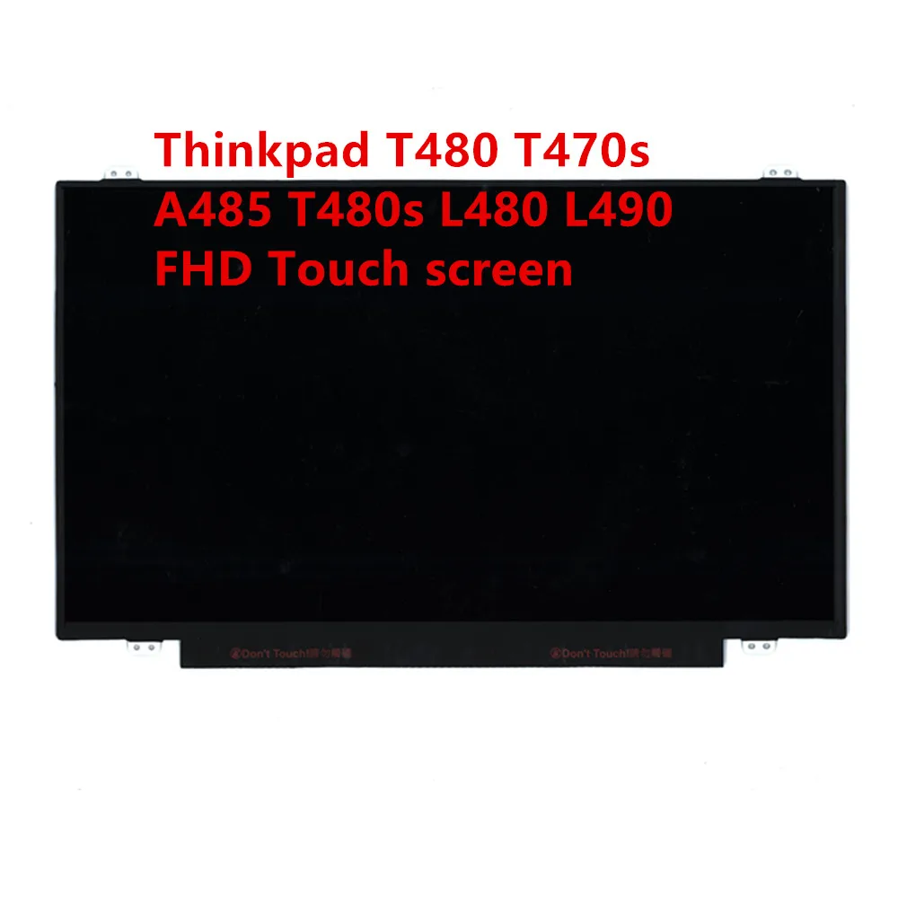 New Original Screen for Lenovo Thinkpad T480 T470s A485 T480s L480 L490 LCD Screen touch FHD 01LW092 01YN162 02DA375