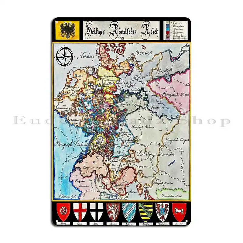 Holy Roman Empire Map 1789 Metal Signs Party Wall Pub Pub Garage Decoration Character Tin Sign Poster