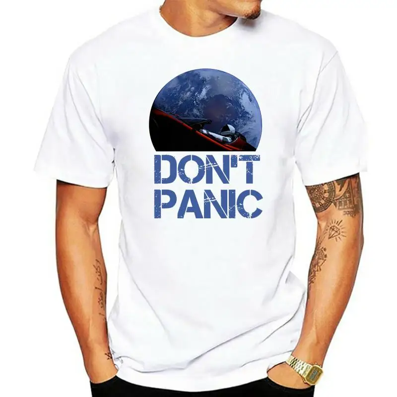 Novelty Occupy Earth SpaceX Starman T Shirt Man 100% Cotton Elon Musk Space X T-Shirt Summer Camiseta Mens Tshirt Don't Panic