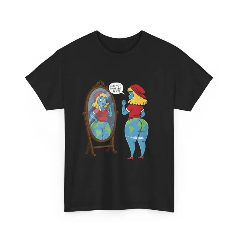 Funny Flat Earth T-Shirt, Humorous Globe Denier Top, Hilarious Earth is Flat