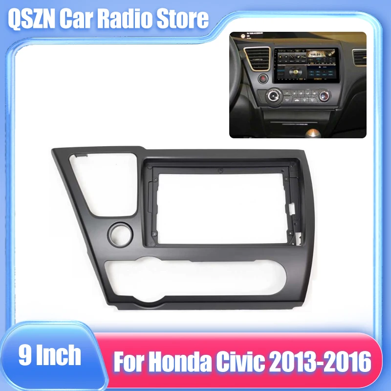 QSZN-Kit de tablero de 9 pulgadas para Honda Civic 2013-2016, marco de Radio para coche, adaptador de reproductor Android, cubierta, Panel estéreo, bisel, GPS, Facia