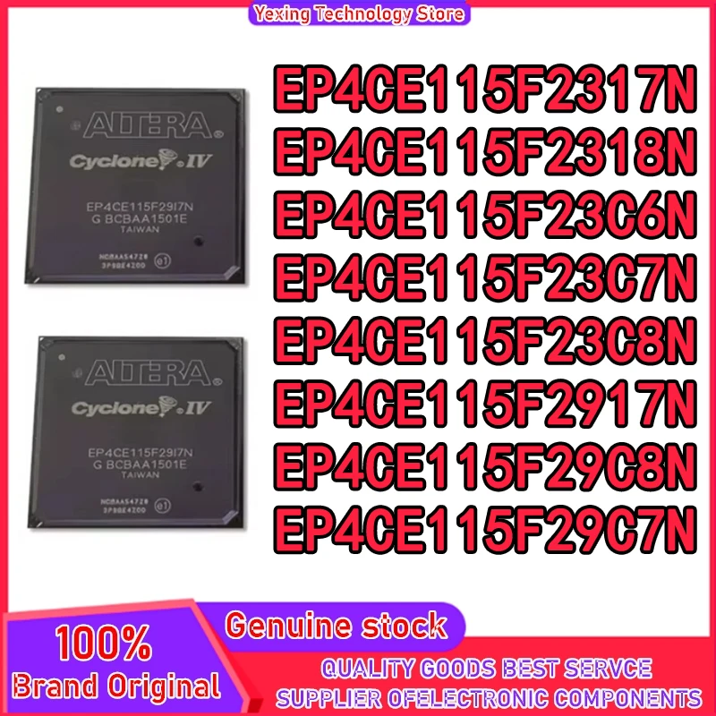

EP4CE115F23I7N EP4CE115F23I8N EP4CE115F23C6N EP4CE115F23C7N EP4CE115F23C8N EP4CE115F29I7N EP4CE115F29C8N EP4CE115F29C7N IC Новый