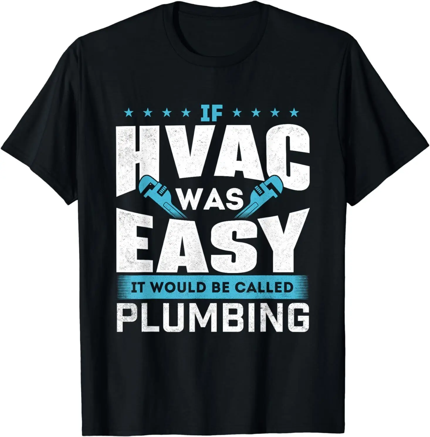 

NEW LIMITED If HVAC Was Easy It Would Be Called HVAC Technician T-Shirt S-3XL