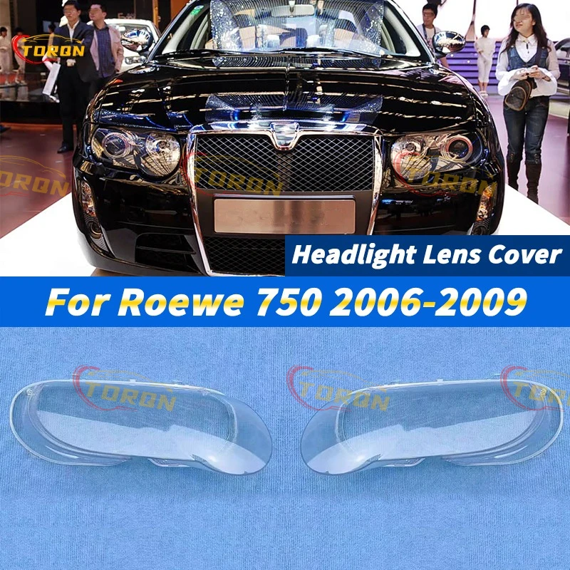 

For Roewe 750 2006 2007 2008 2009 Car Headlight Lens Cover Headlamp Shade Head Lamp headlight lamp cover car accessories
