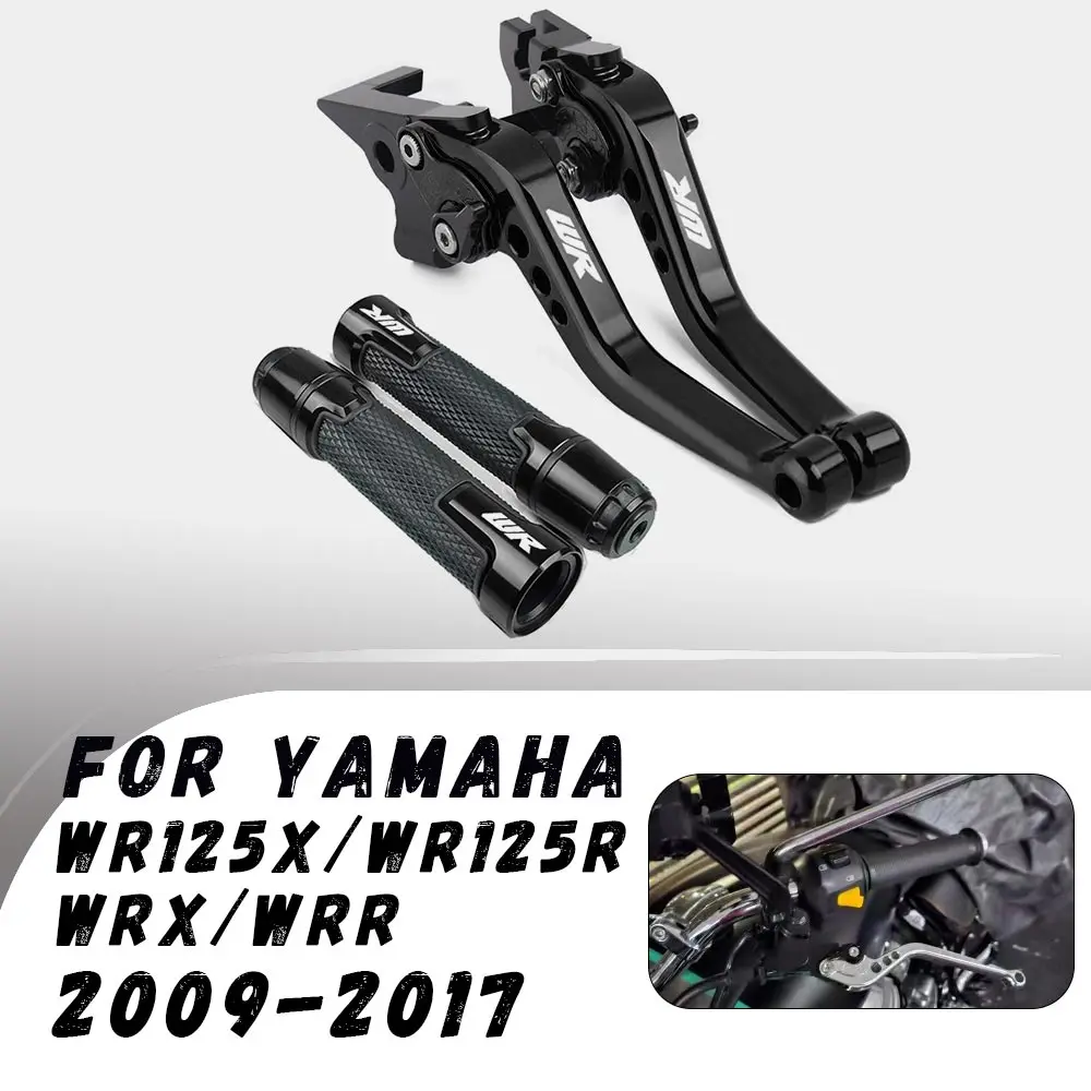 

For Yamaha WR125X/WR125R/WRX/WRR 2009-2017 CNC Folding Brake Clutch Lever Handbrake Handlebars Grips Handles Hand Grips Parts