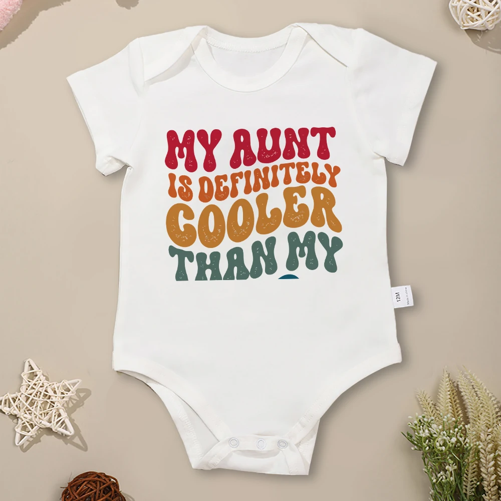 

Funny Newborn Boy Bodysuit “My Aunt Is Definitely Cooler Than My” Pattern Baby Girl Clothes Cotton Jumpsuit Fast Delivery