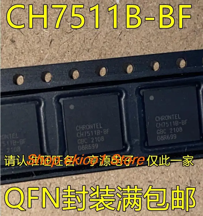 Original stock CH7511B-BF QFN68 IC 