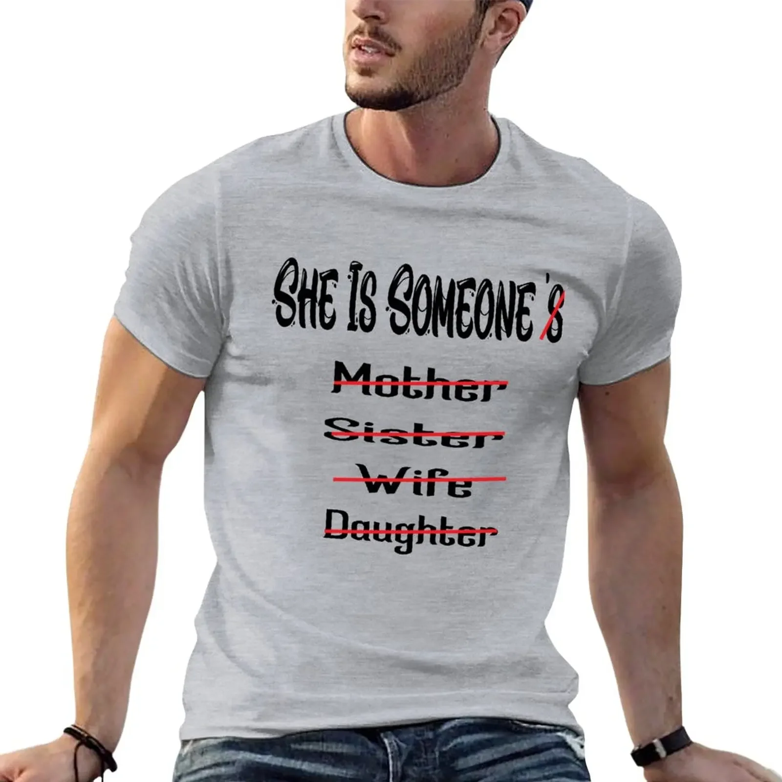 Shes Is Someone's Sister Mother Daughter Wife T-Shirt anime clothes quick-drying plain white t shirts men