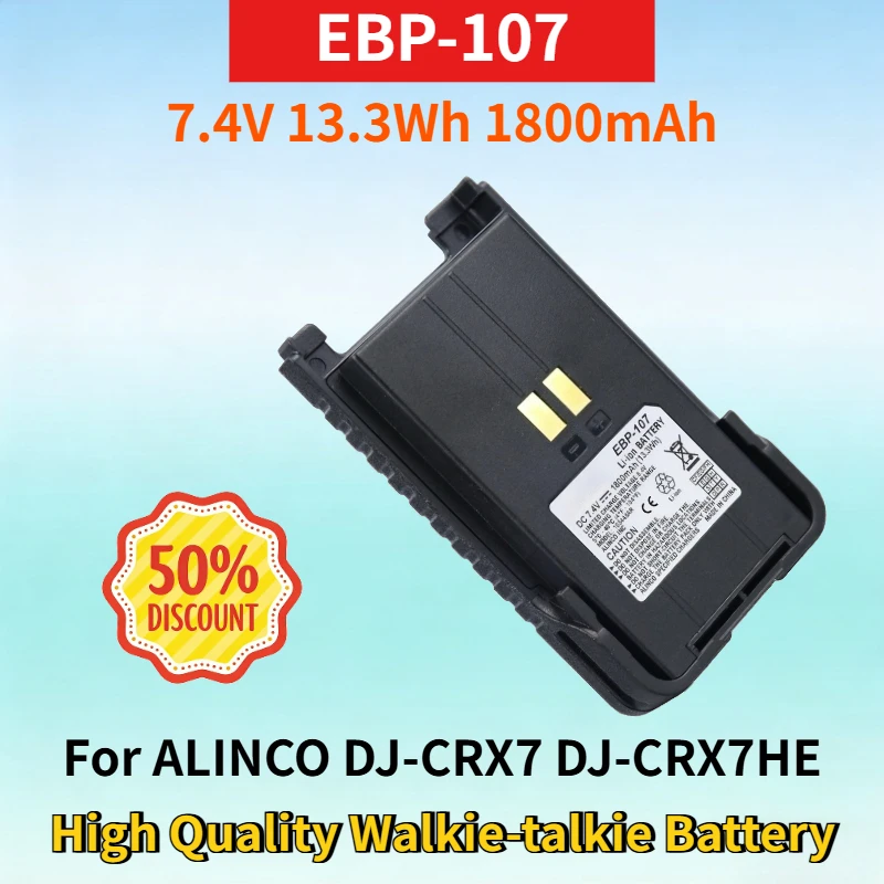 

EBP-107 7.4V 13.3Wh 1800mAh Rechargeable Li-ion Battery for ALINCO DJ-CRX7 DJ-CRX7HE DJ-CRX6 High Quality Walkie-talkie Battery