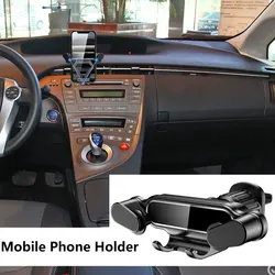 Gravity Car Phone Holder For Toyota Prius 3 2009 Air Vent Clip Mount Mobile Cell Phone Stand Universal GPS Support Accessories
