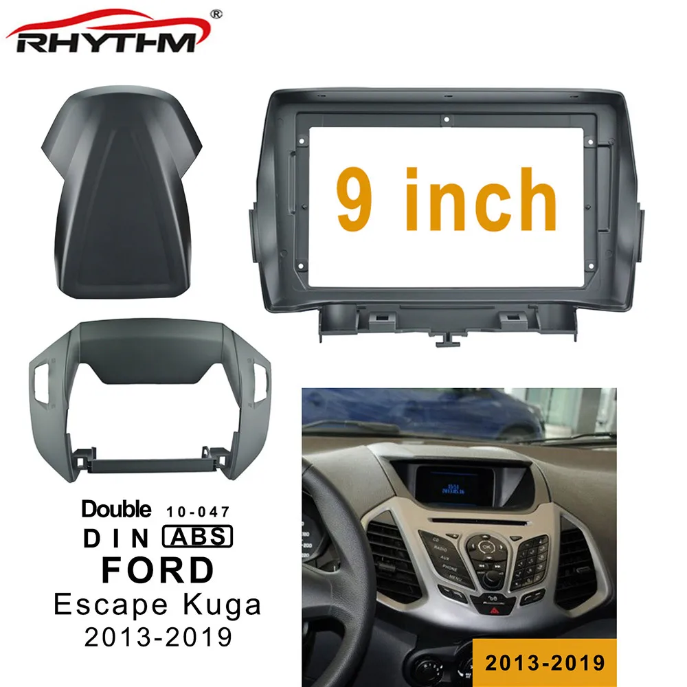 

Fits 9 Inch Car Fascia Panel For FORD ESCAPE 2013-2019 Kuga Dash Mount Installation 2 din Car Radio DVD Frame Cable Install Kits