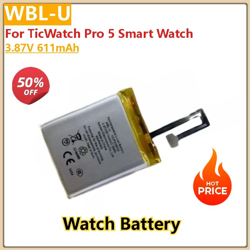 

100% New 3.87V 611mAh WBL-U High Quality Replacement Watch Battery For TicWatch Pro 5 Smart Watch