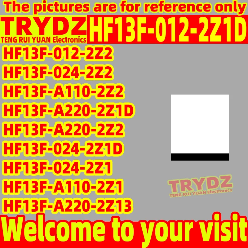 1pcs New HF13F-012-2Z1D HF13F-012-2Z2 HF13F-024-2Z2 HF13F-A110-2Z2 HF13F-A220-2Z1D HF13F-A220-2Z2 HF13F-012-2Z1 3/T