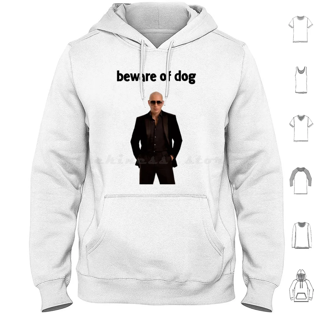 Sudadera con capucha Beware Of Dog de manga larga, estilo rapero americano Pitbull, Mr. Worldwide, cantante, 1981, pop, rap, música latina, hip hop