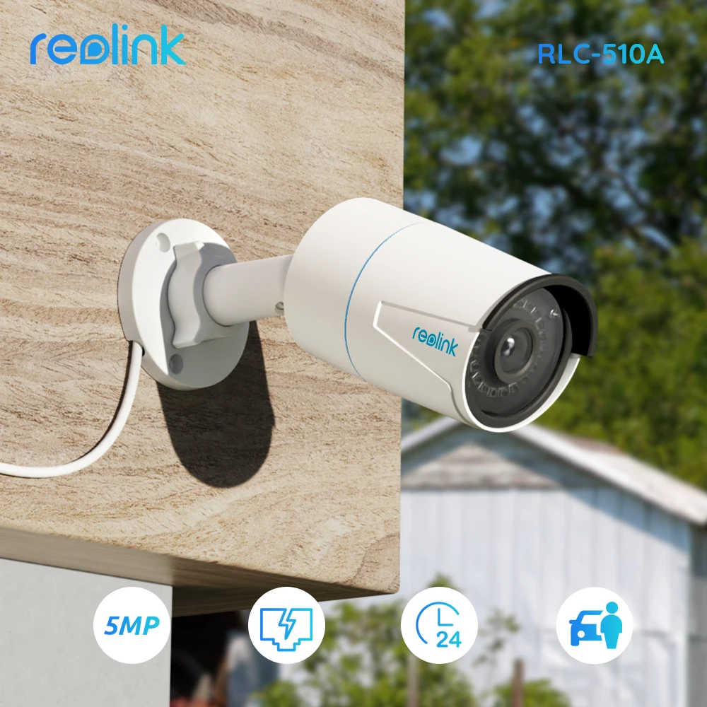 Reolink RLC-510A 5MP 2K+PoE IP Camera Smart Human/Car Detection Outdoor Infrared Night Vision Remote Access CCTV security camera