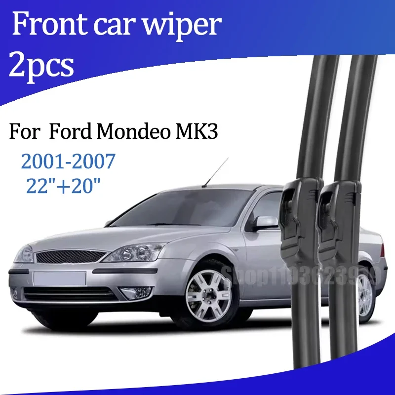 

For Ford Mondeo MK3 2001-2007 2002 2003 2004 Wiper Front Wiper Blades Windshield Windscreen Window Brush 22"+20" Car Accessories