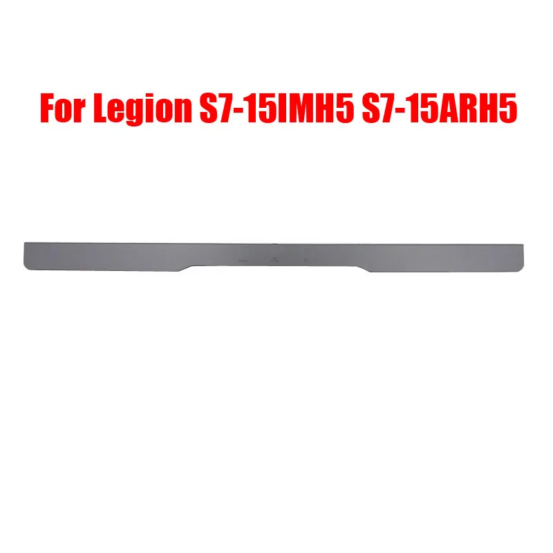 

Laptop LCD Hinge Strip Cover For Lenovo For Legion S7-15IMH5 S7-15ARH5 82BC 5CB0Z97200 New