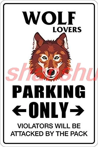 Wolf Lovers Parking Only 8