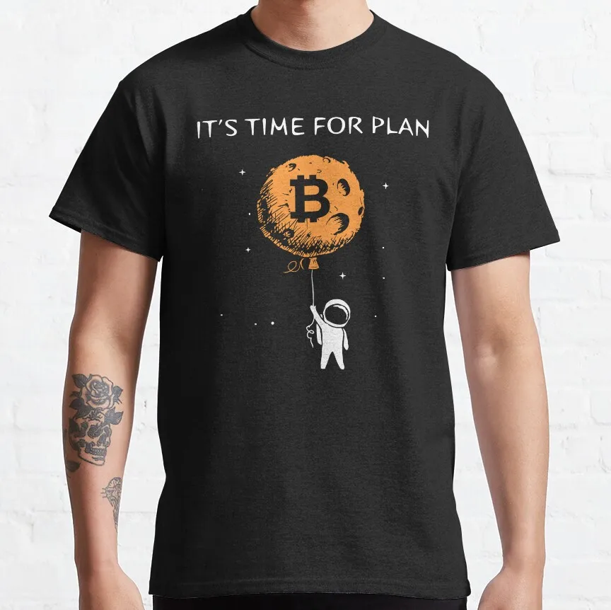 

0119 It's Time For Plan B Funny t shirt for Crypto Traders Bitcoin Symbol tee 100% cotton printed Graphic clothes All size tops