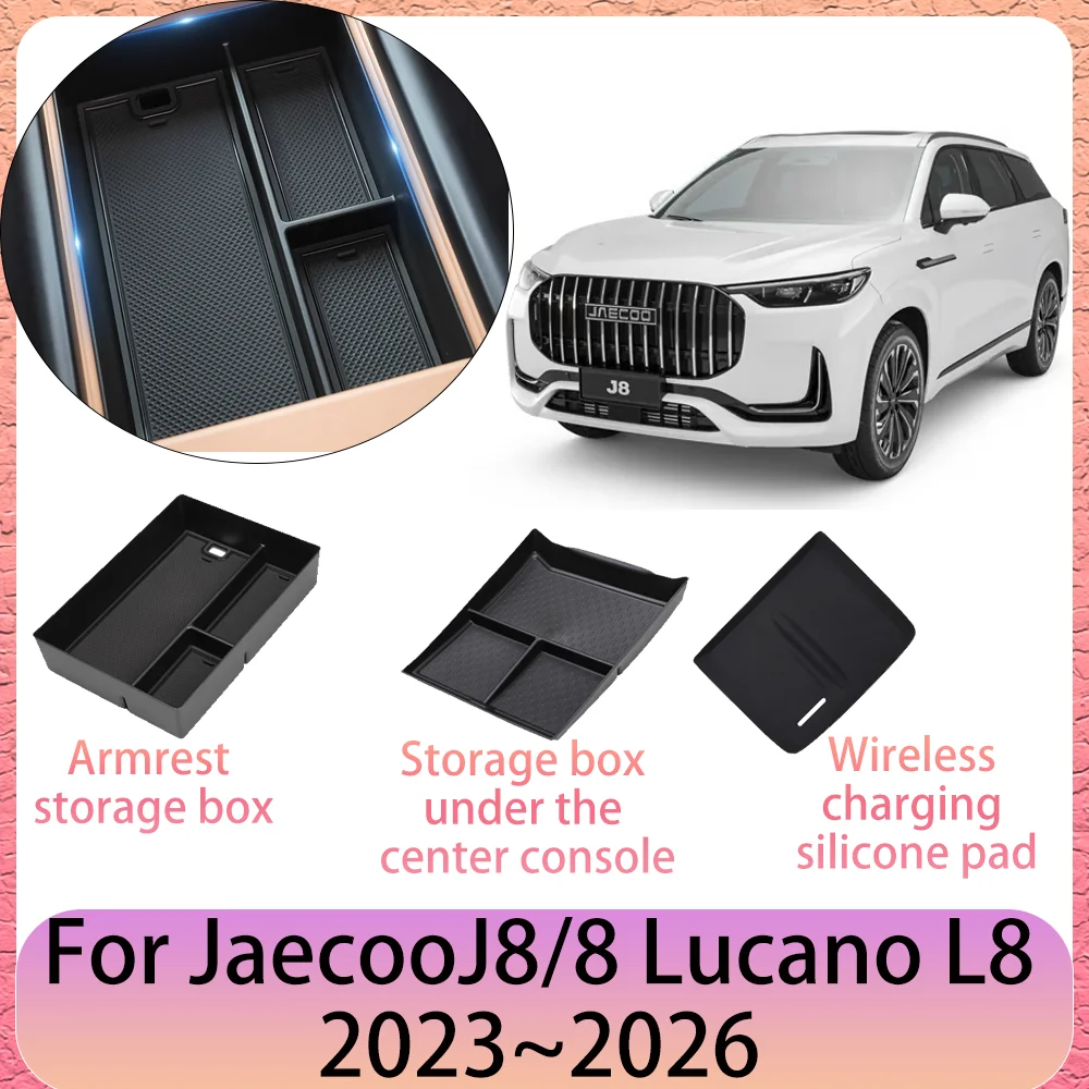 

For JaecooJ8/8 Lucano L8 2023~2026 2024 2025 Car center console storage box wireless charging pad interior decoration accessorie