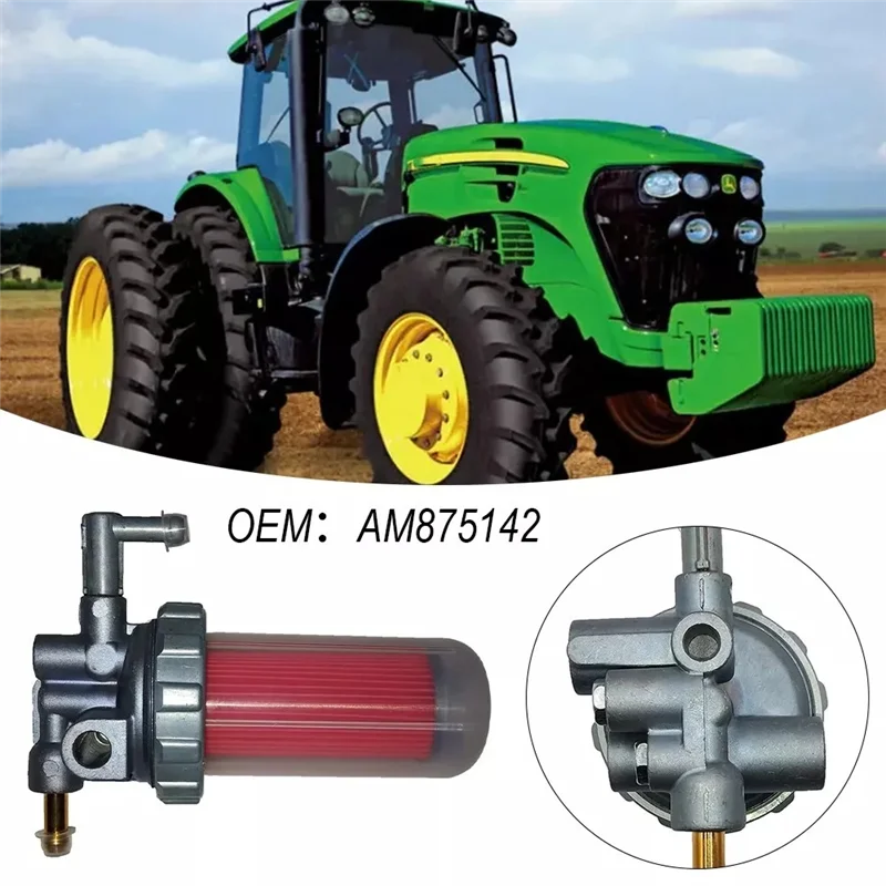 Fuel Filter Assembly AM875142 Replacement For Tractor, Lawn And Garden 425 Dill-A54R