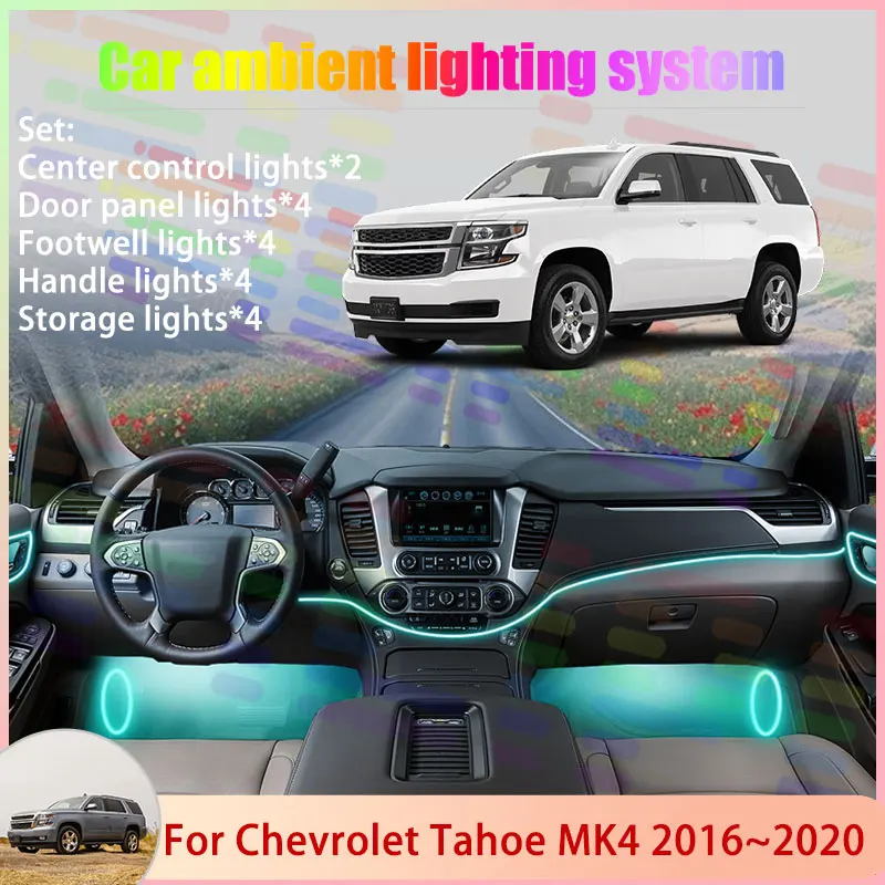 For Chevrolet Tahoe MK4 2016~2020 GMT K2UC GMC G6/18 in 1 Car Atmosphere Light Lamp RGB Shade Ensemble Streamer Atmosphere Set