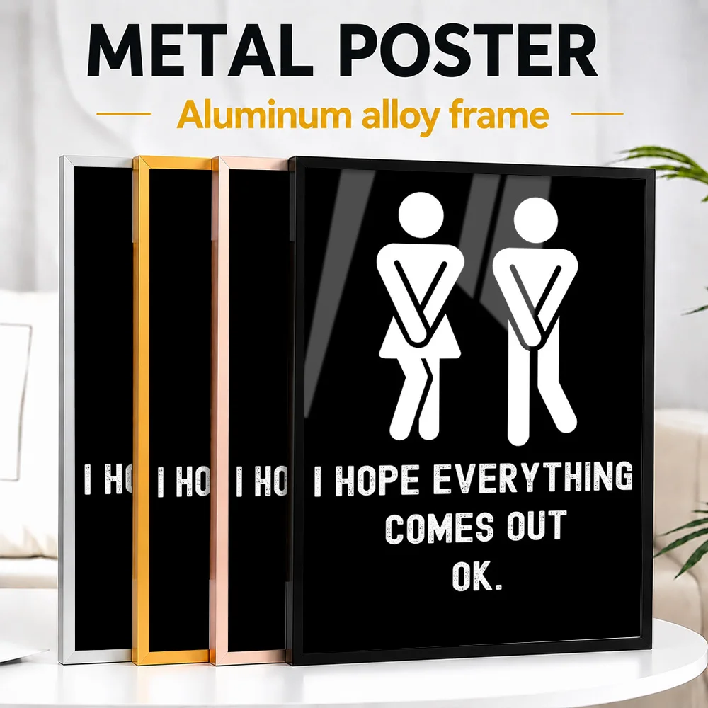 Funny Everything Comes Out OK Quote Metal Poster With Aluminum Alloy Frame Personalized Photo Playful Style Wall Art For Studio