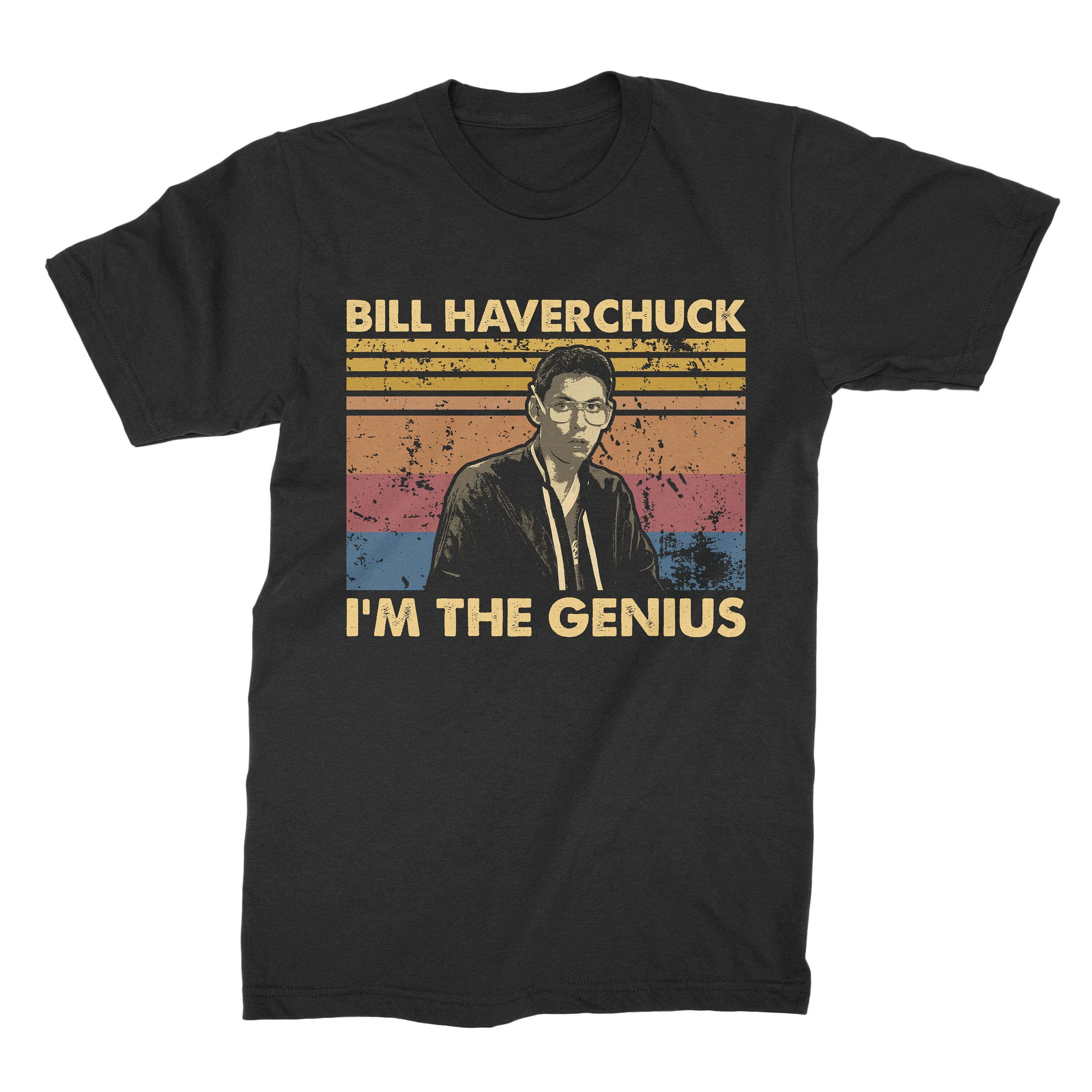 Bill Haverchuck I'm The Genius Vintage Retro T Shirt SweaT