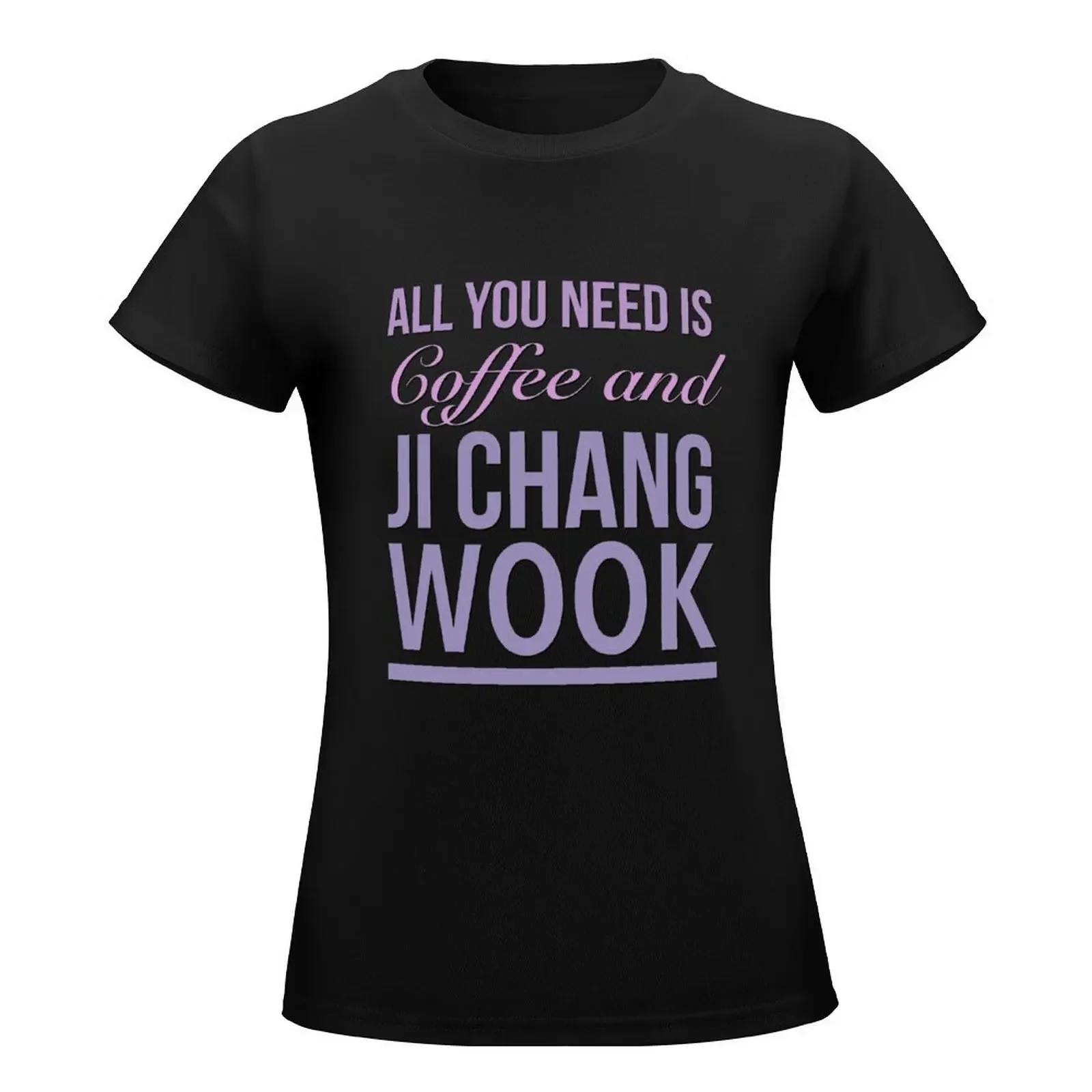 All you need is coffee and Ji Chang Wook. wookie. T-Shirt hippie clothes kawaii clothes tshirts for Women