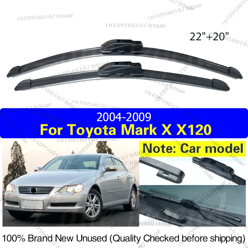 

For Toyota Mark X X120 2004 2005 2006 2007 2008 2009 Front Wiper Blades Soft Rubber Windshield Windscreen Car Rain Brush 22"+20"
