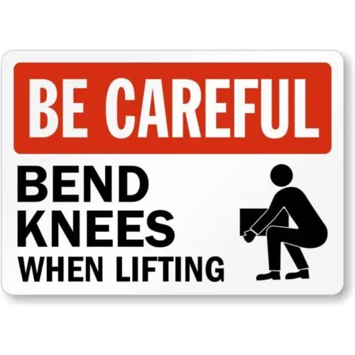 Be Careful Bend Knees Aluminum Weatherproof  Sign-Aluminum
