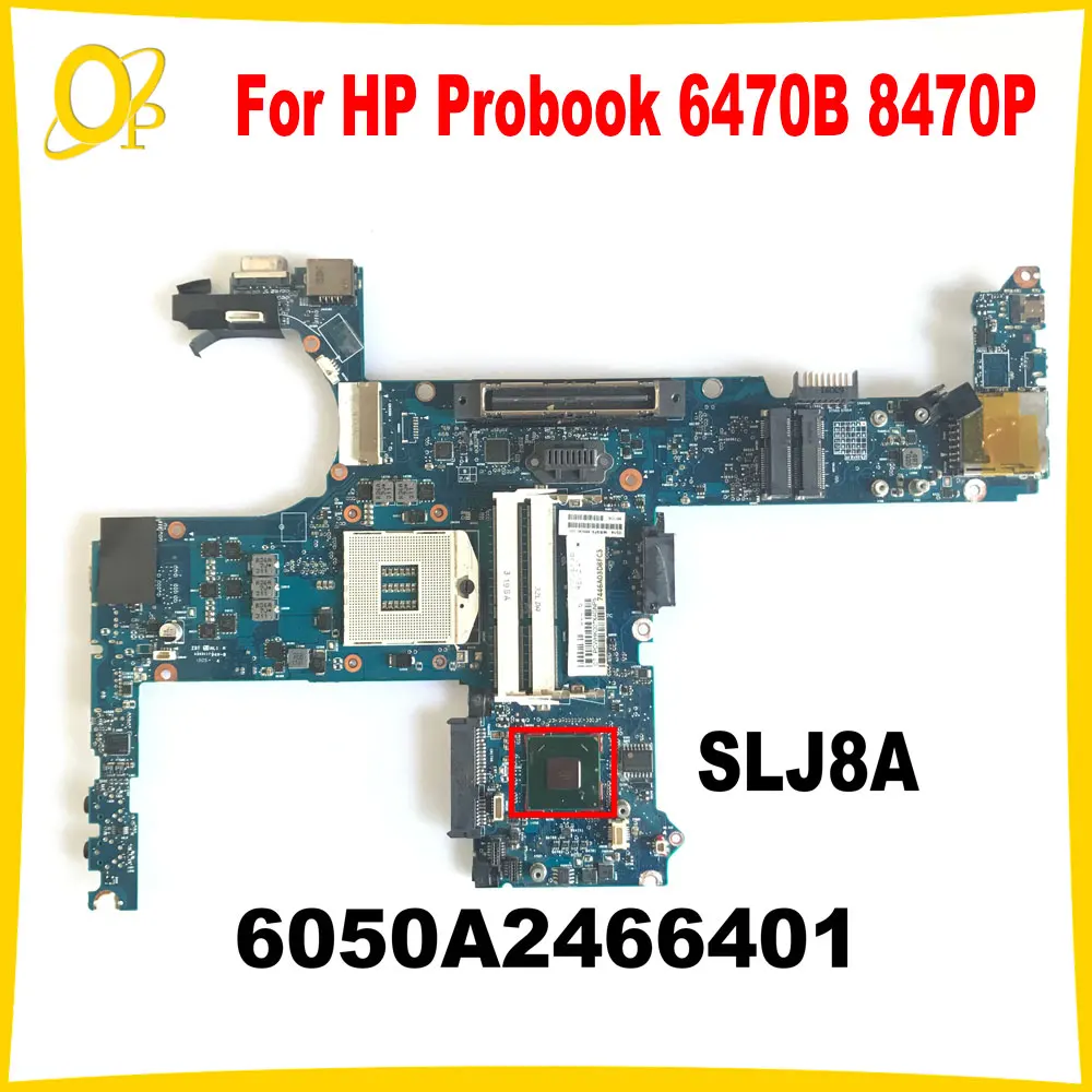 

6050A2466401 Mainboard for HP Probook 6470B 8470P laptop motherboard SLJ8A 686040-001 686040-501 687836-001 DDR3 Fully tested