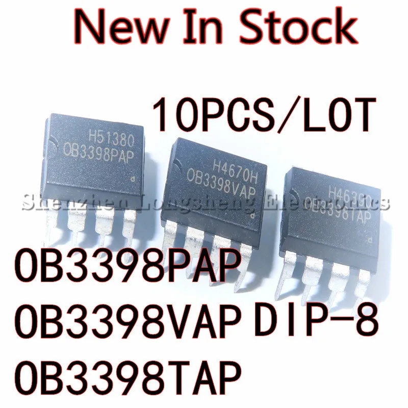 Puce de gestion de l'alimentation OB3398VAP OB3398TAP, DIP-8, 10 pièces/lot, nouveau, en Stock