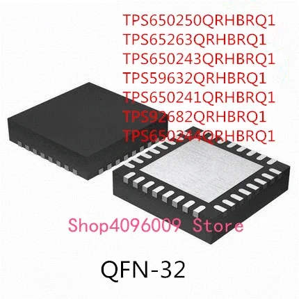 

10 шт. TPS 650250 QRHBRQ1 TPS65263QRHBRQ1 TPS 650243 QRHBRQ1 TPS59632QRHBRQ1 TPS 650241 QRHBRQ1 TPS92682QRHBRQ1 TPS 650244 QRHBRQ1 IC