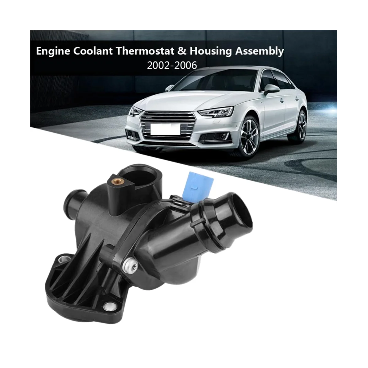 

Car Engine Coolant Thermostat Housing for Audi A4 Avant Quattro 1.8L 2002-2006 Part Number 06B121111K