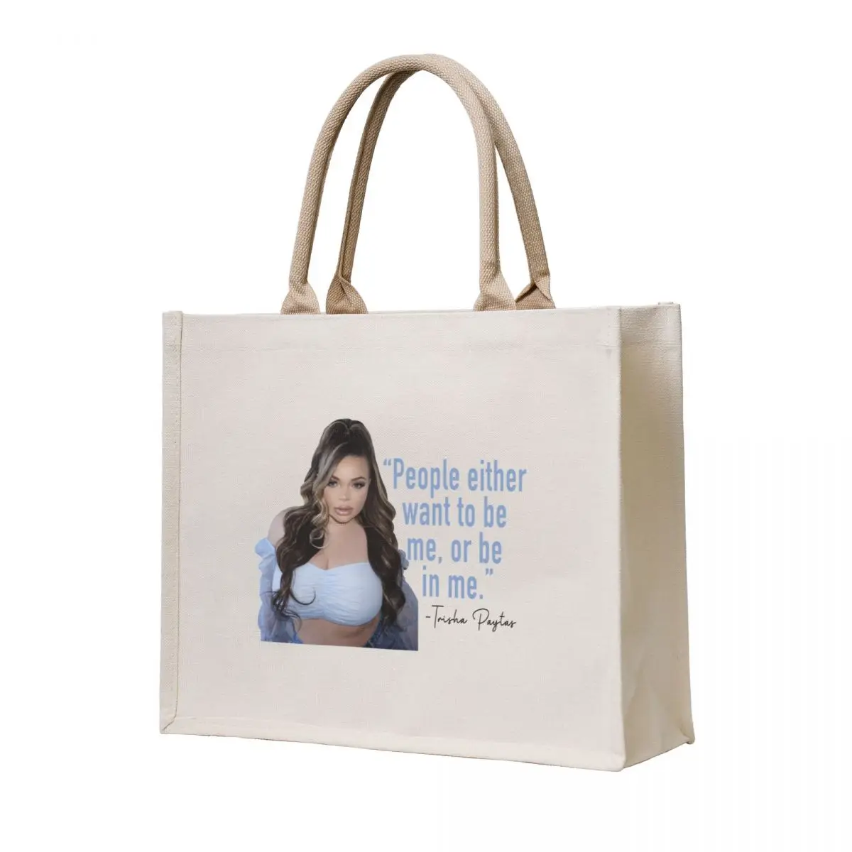 

Trisha Paytas Quote Tote Bag shopping cart bags canvas shopping bag tote bag men Shopper handbag