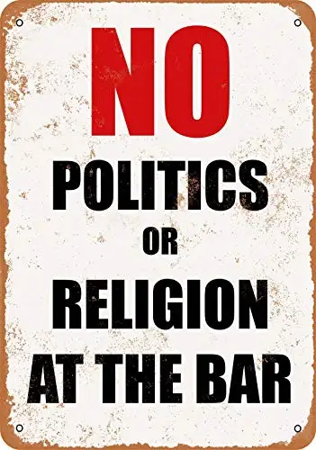No Politics Or Religion at The Bar Vintage Look Metal Sign Home Decor
