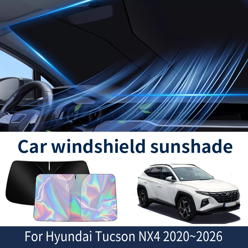 

Front Windshield Sunshade For Hyundai Tucson NX4 2020~2026 2025 2024 Car Sun Visor Heat Insulation Summer Cooling Accessories